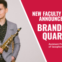Assistant Professor of Saxophone Brandon Quarles